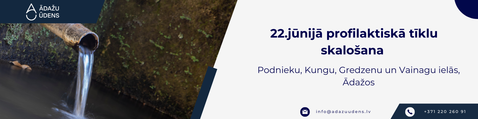 22. jūnijā profilaktiskā tīklu skalošana Podnieku, Kungu, Gredzenu un Vainagu ielās, Ādažos